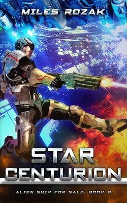 Star Centurion by Rozak, Miles