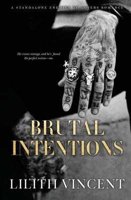 Brutal Intentions by Vincent, Lilith