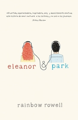 Eleanor & Park (Spanish Version) by Rowell, Rainbow