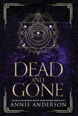 Dead and Gone by Anderson, Annie