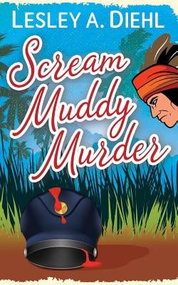 Scream Muddy Murder by Diehl, Lesley A.