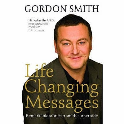 Life Changing Messages by Smith, Gordon