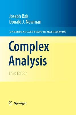 Complex Analysis by Bak, Joseph