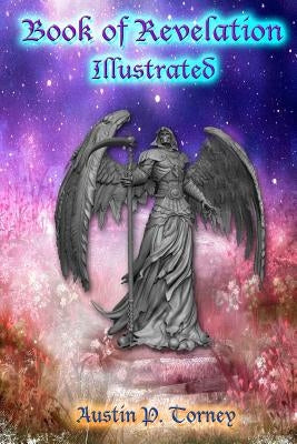 Book of revelation Illustrated by Torney, Austin P.