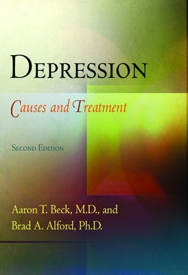 Depression: Causes and Treatment by M. D.