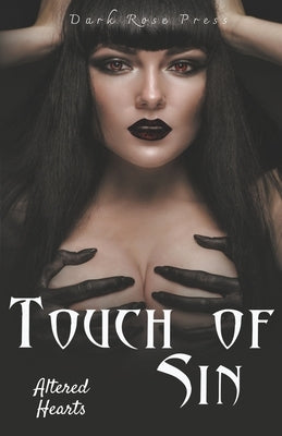 Touch of Sin by Press, Dark Rose