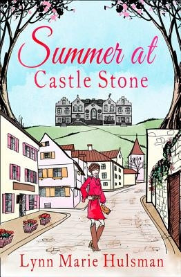 Summer at Castle Stone by Hulsman, Lynn Marie