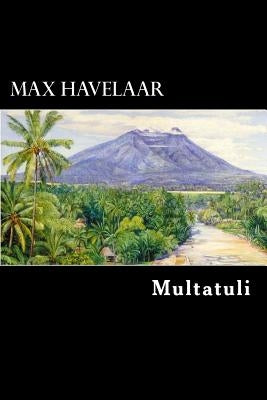 Max Havelaar: Dutch Edition by Struik, Alex