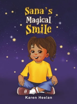 Sana's Magical Smile by Heelan, Karen