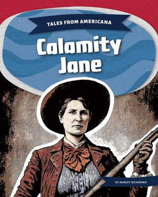 Calamity Jane by Richmond, Marley