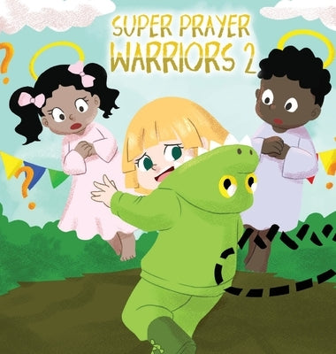 Super Prayer Warriors 2: Iree Learns About Faith by McNeil, Tracy