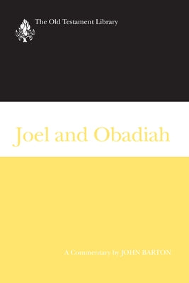 Joel and Obadiah: A Commentary by Barton, John