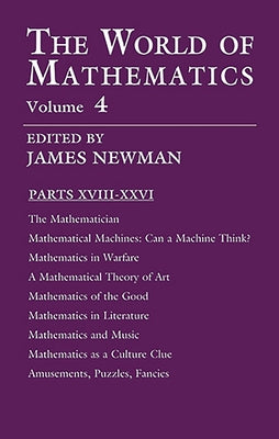 The World of Mathematics, Vol. 4: Volume 4 by Newman, James R.