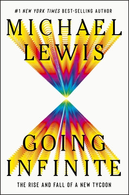 Going Infinite: The Rise and Fall of a New Tycoon by Lewis, Michael