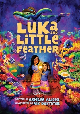 Luka and Little Feather by Alicea, Ashlee
