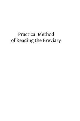 Practical Method of Reading the Breviary by Hermenegild Tosf, Brother