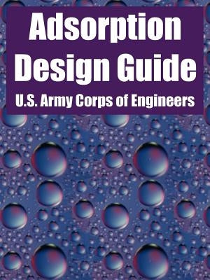Adsorption Design Guide by U. S. Army Corps of Engineers