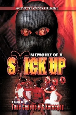 Memoirz of a Stick Up Kid by Capone, Tone