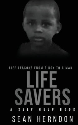 Life Savers by Herndon, Sean A.