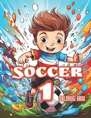Soccer 1 - Activity Book for Kids: Coloring Book by Publishing, Hikaru