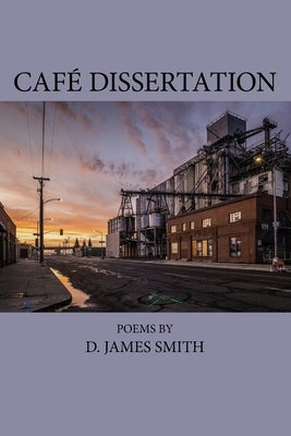 Café Dissertation by Smith, D. James