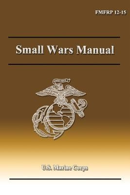 Small Wars Manual by Navy, Department Of the