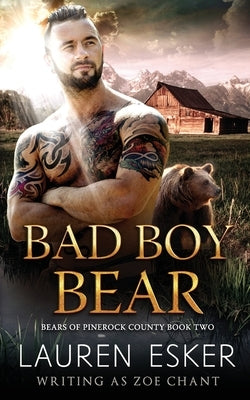 Bad Boy Bear by Chant, Zoe