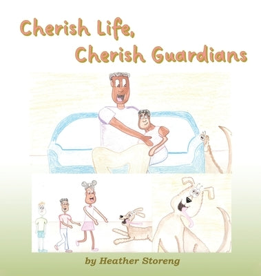 Cherish Life, Cherish Guardians by Storeng, Heather