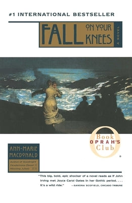 Fall on Your Knees by MacDonald, Ann-Marie