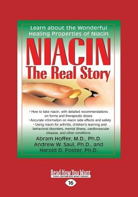 Niacin: The Real Story (Large Print 16pt) by Foster, Harold D.