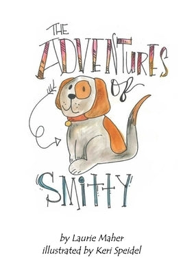 The Adventures of Smitty - Amazon by Maher, Laurie