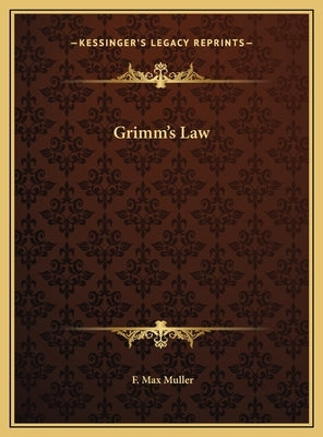 Grimm's Law by Muller, F. Max