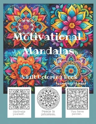 Motivational Mandalas Adult Coloring Book by Sharkey, Destiney