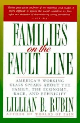 Families on the Fault Line by Rubin, Lillian B.
