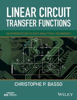 Linear Circuit Transfer Functions by Basso, Christophe P.