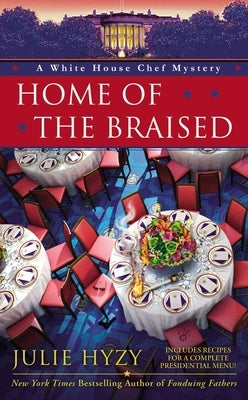 Home of the Braised by Hyzy, Julie