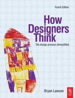 How Designers Think by Lawson, Bryan
