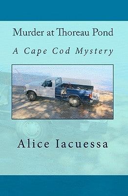 Murder At Thoreau Pond: A Cape Cod Mystery by Iacuessa, Alice
