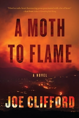A Moth to Flame by Clifford, Joe