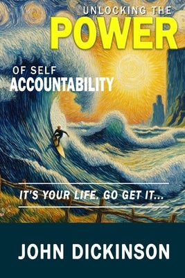 Unlocking the Power of Self-Accountability by Mears, Jennifer