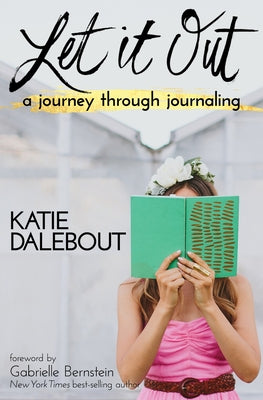 Let It Out by Dalebout, Katie