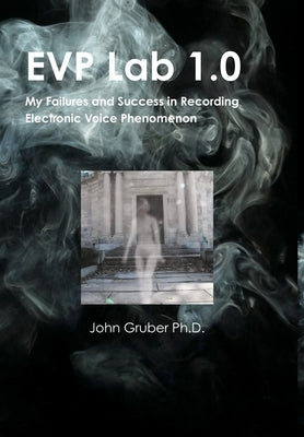 EVP Lab 1.0 by Gruber, John