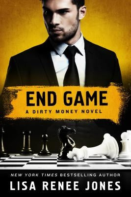End Game: A Dirty Money Novel by Jones, Lisa Renee