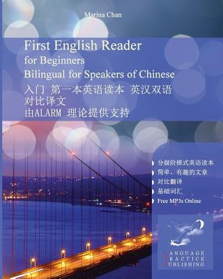 First English Reader for Beginners Bilingual for Speakers of Chinese by Chan, Marina