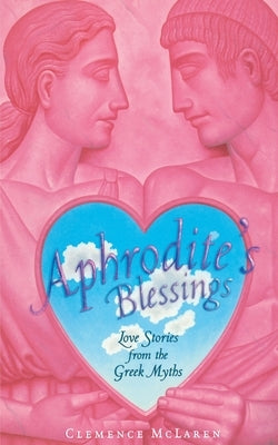 Aphrodite's Blessing by McLaren, Clemence