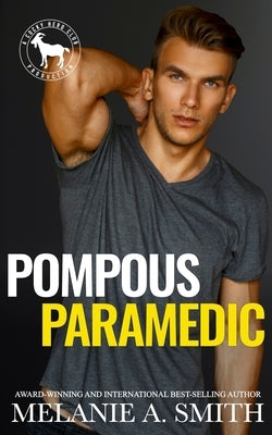 Pompous Paramedic by Smith, Melanie a.