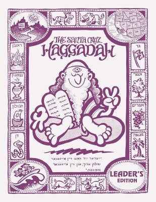 The Santa Cruz Haggadah - Leader's Edition (Regular) by Roekard, Karen G. R.