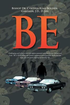 Be by Bolden-Gardner, Bishop Cynthia King
