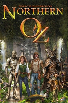Northern Oz - Beyond The Yellow Brick Road: Revised Edition by Kelly, V. J.