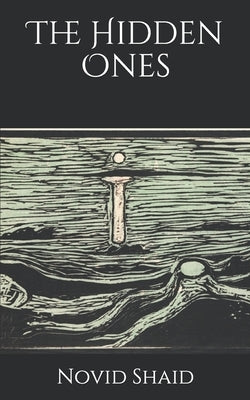The Hidden Ones by Shaid, Novid